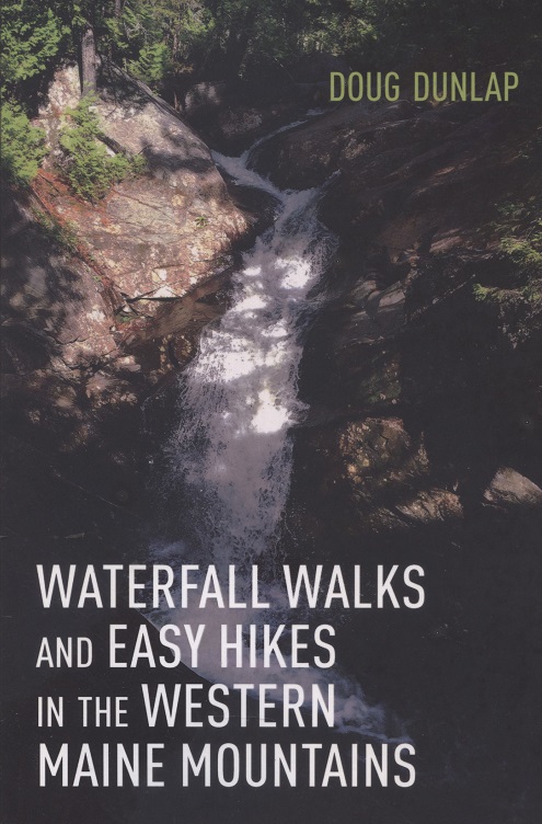 Waterfall Walks and Easy Hikes in the Western Maine Mountains